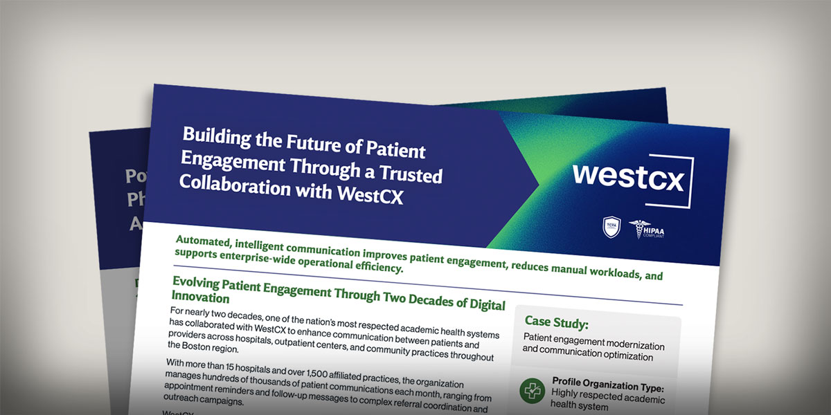 Building the Future of Patient Engagement Through a Trusted Collaboration with WestCX
