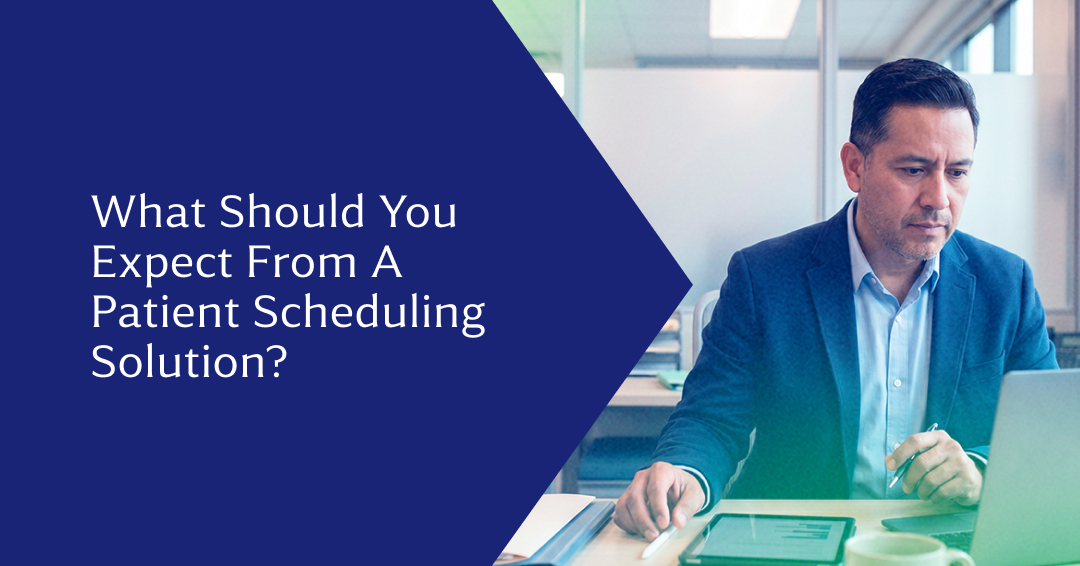 Choosing the Best Patient Scheduling Solution as a Healthcare Provider: Top Picks