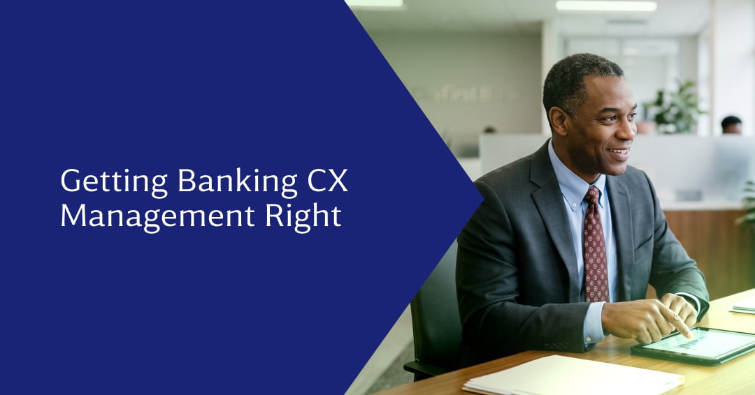 Customer Experience Management in Banking: Getting It Right