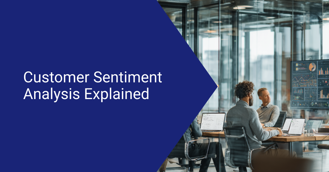 Customer Sentiment Analysis AI: Improve CX With Data-Driven Insights