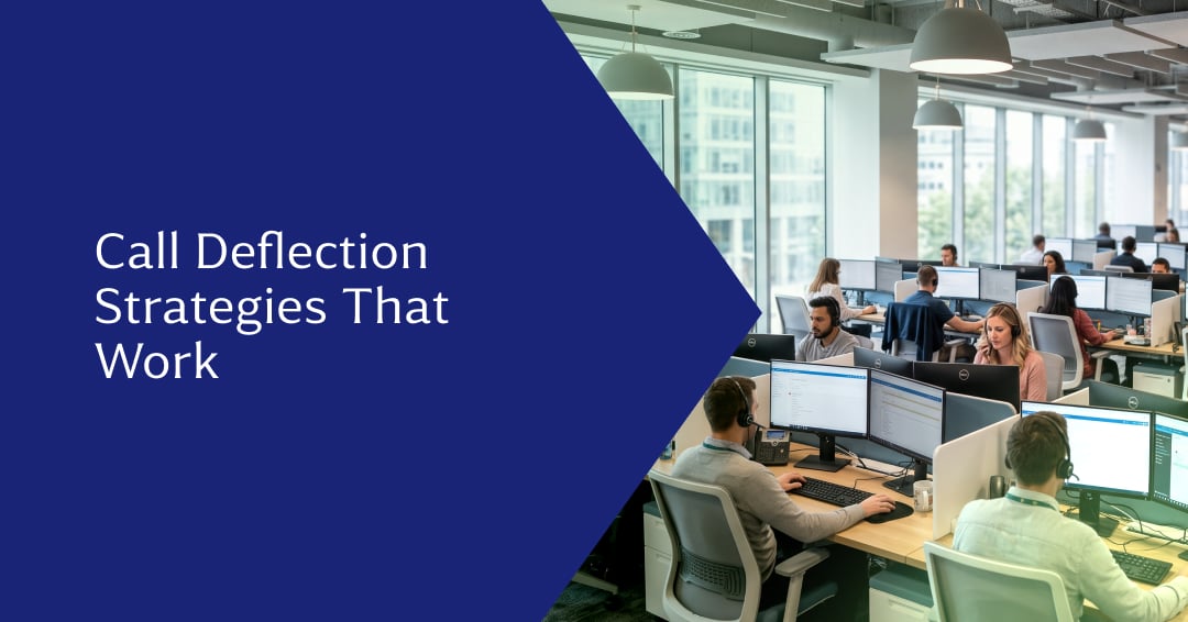 Effective Call Deflection Strategies to Reduce Repeat Calls