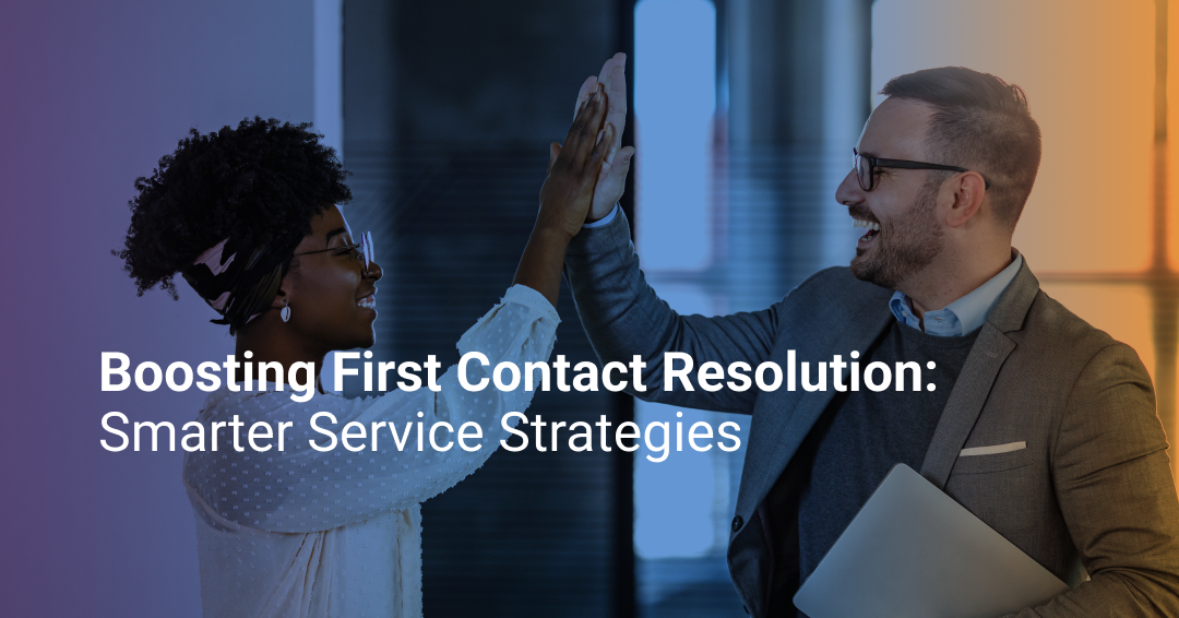 How to Improve First Contact Resolution (FCR)?
