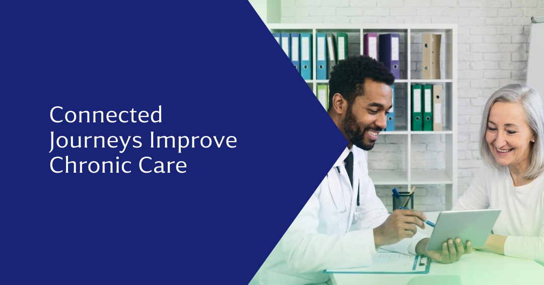 Improving Chronic Condition Management With a Connected Patient Journey