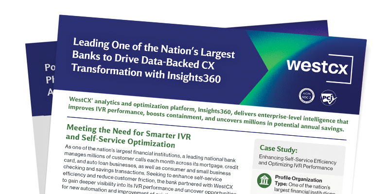 Leading One of the Nation’s Largest Banks to Drive Data-Backed CX Transformation with Insights360