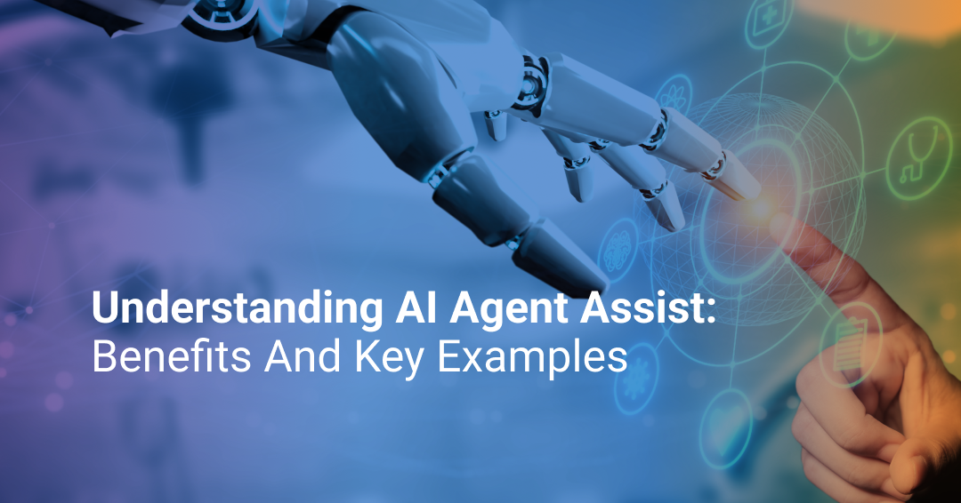 What's AI Agent Assist? Benefits and Examples